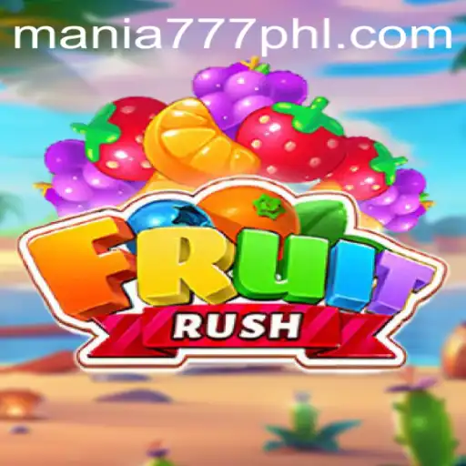 Dive into the Excitement of FruitRush: Mania 777 Unveiled