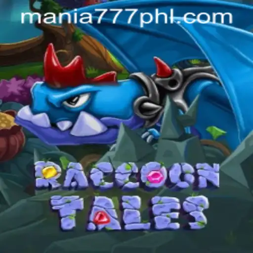 Exploring RaccoonTales: Mania 777