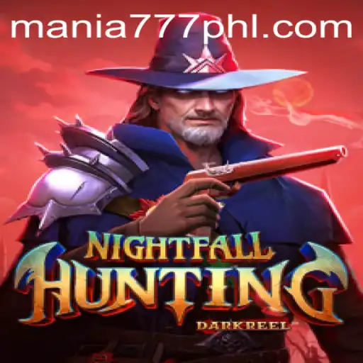 Exploring the Thrills of NightfallHunting with Mania 777